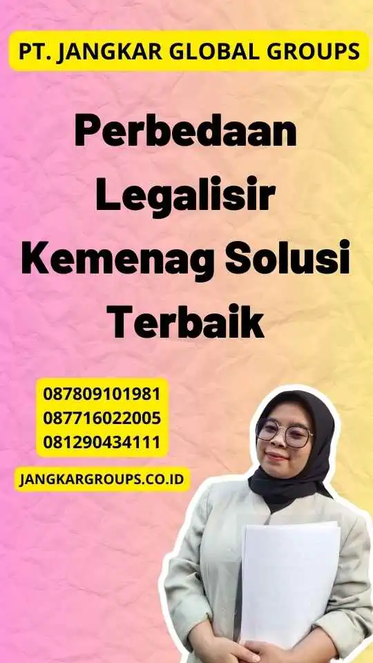 Perbedaan Legalisir Kemenag Solusi Terbaik