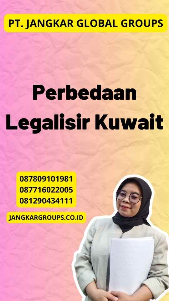 Perbedaan Legalisir Kuwait