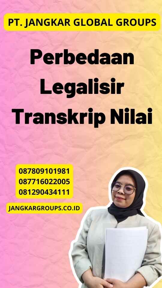 Perbedaan Legalisir Transkrip Nilai