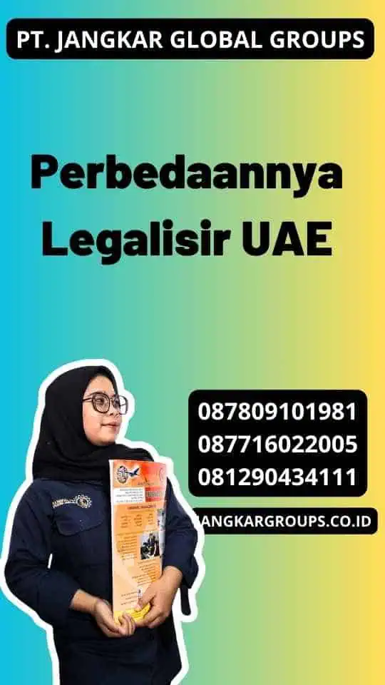 Perbedaannya Legalisir UAE