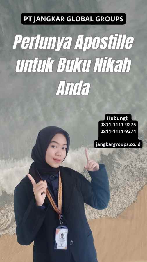 Perlunya Apostille untuk Buku Nikah Anda