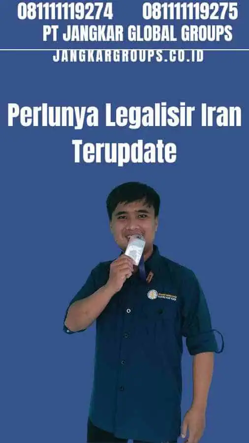 Perlunya Legalisir Iran Terupdate