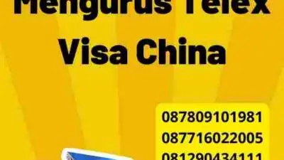 Persiapan Mengurus Telex Visa China