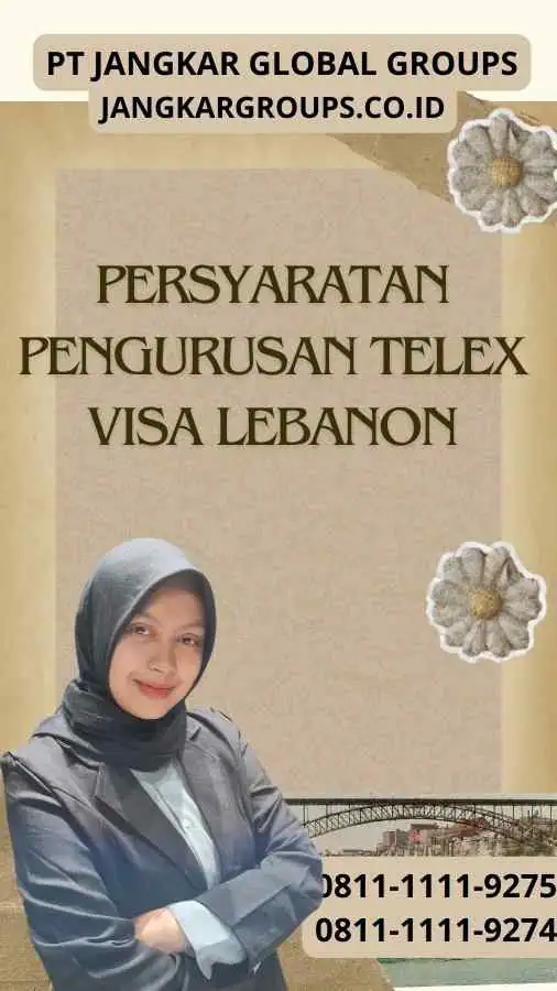 Persyaratan Pengurusan Telex Visa Lebanon