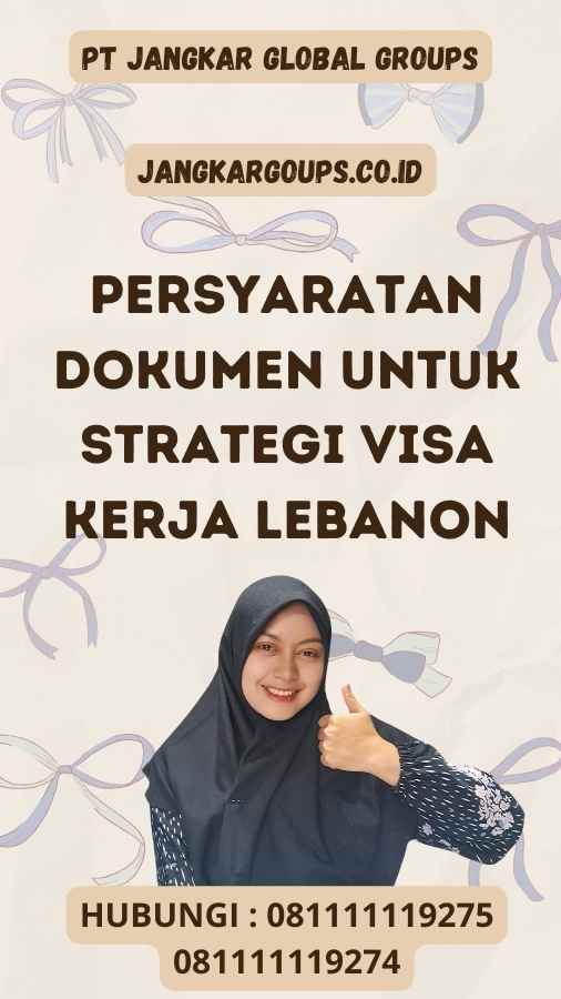 Persyaratan Dokumen untuk Strategi Visa Kerja Lebanon