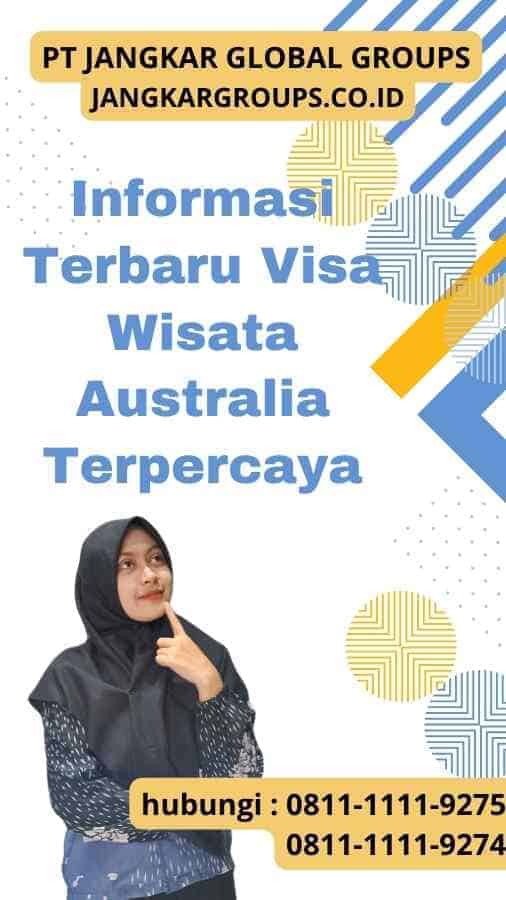 Informasi Terbaru Visa Wisata Australia Terpercaya