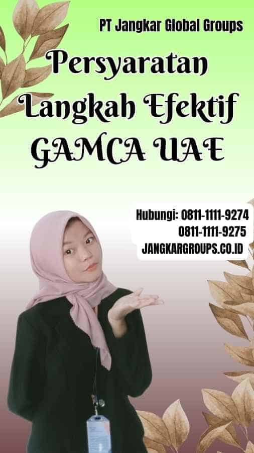 Persyaratan Langkah Efektif GAMCA UAE