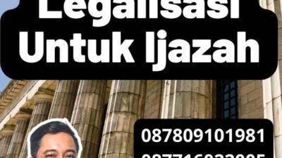 Persyaratan Legalisasi Untuk Ijazah