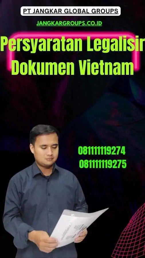 Persyaratan Legalisir Dokumen Vietnam