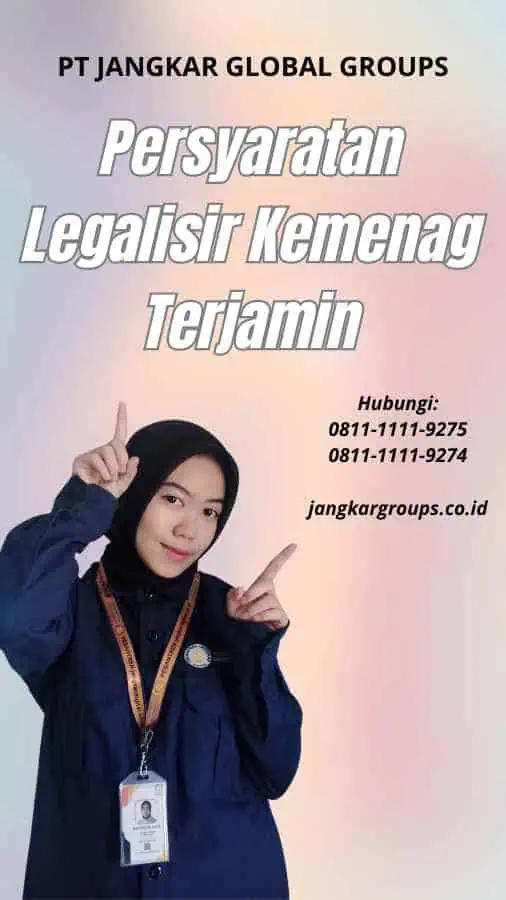 Persyaratan Legalisir Kemenag Terjamin