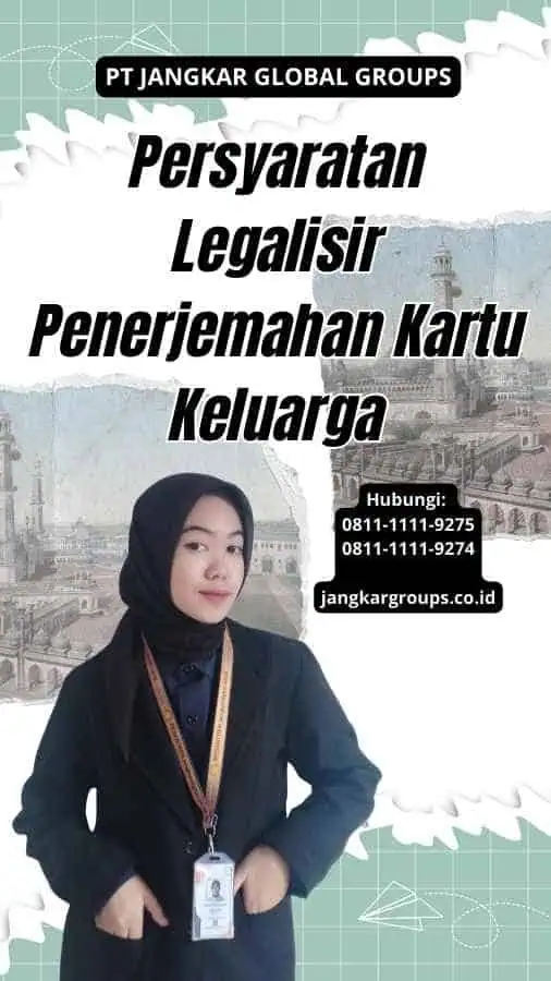 Persyaratan Legalisir Penerjemahan Kartu Keluarga