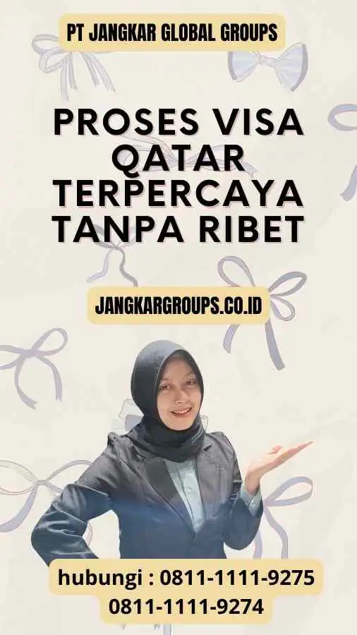 Proses Visa Qatar Terpercaya Tanpa Ribet