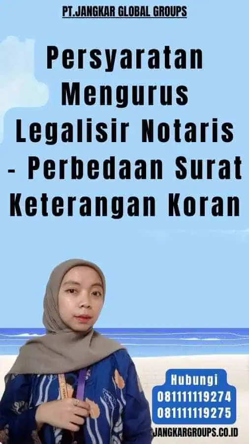 Persyaratan Mengurus Legalisir Notaris - Perbedaan Surat Keterangan Koran