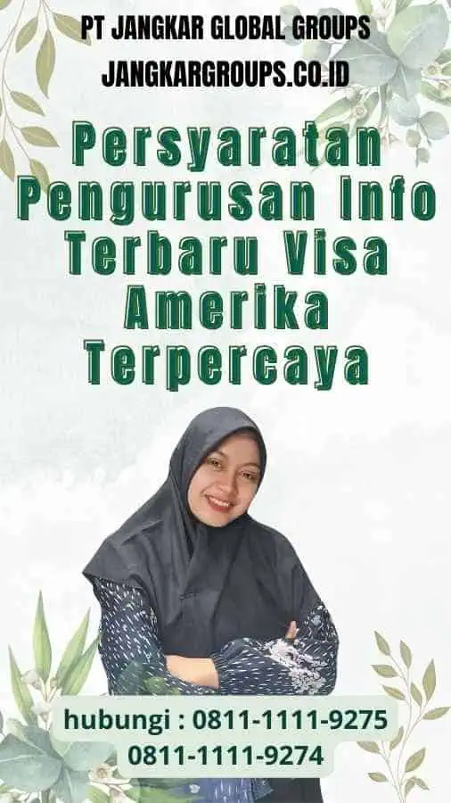 Persyaratan Pengurusan Info Terbaru Visa Amerika Terpercaya