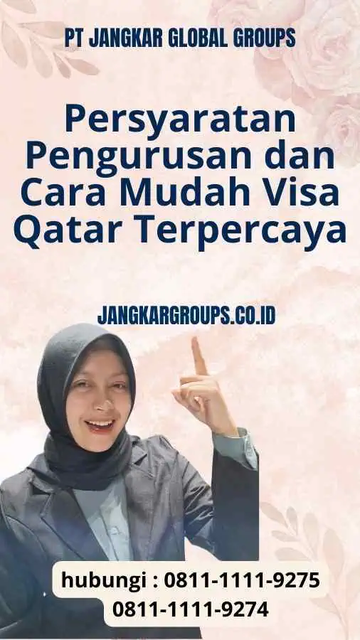 Persyaratan Pengurusan dan Cara Mudah Visa Qatar Terpercaya