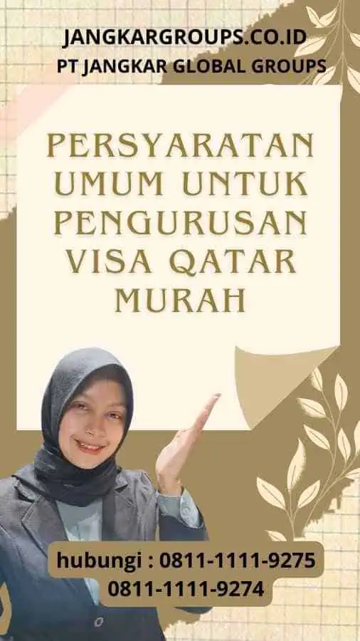 Persyaratan Umum untuk Pengurusan Visa Qatar Murah