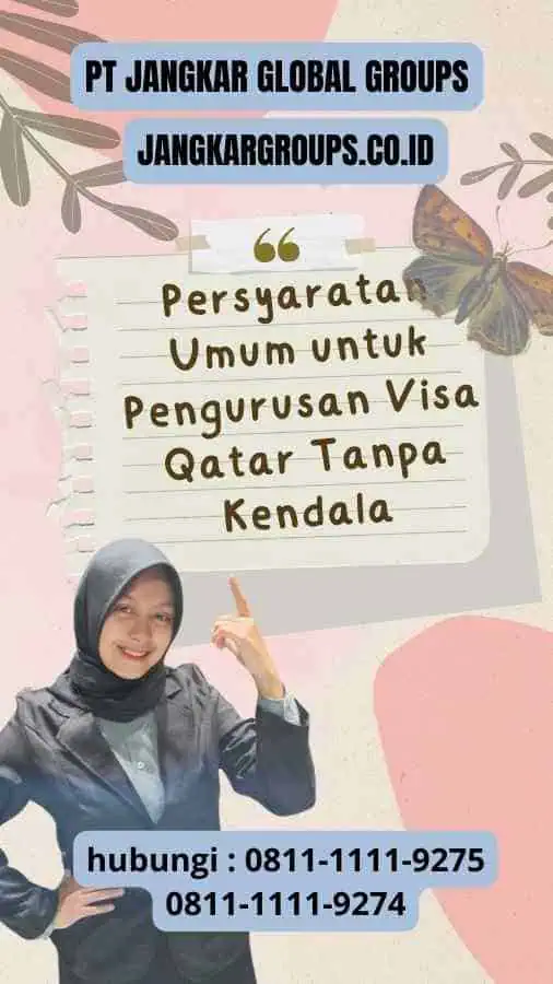 Persyaratan Umum untuk Pengurusan Visa Qatar Tanpa Kendala