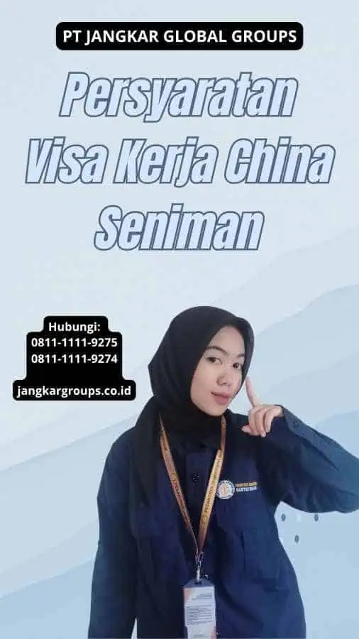 Persyaratan Visa Kerja China Seniman