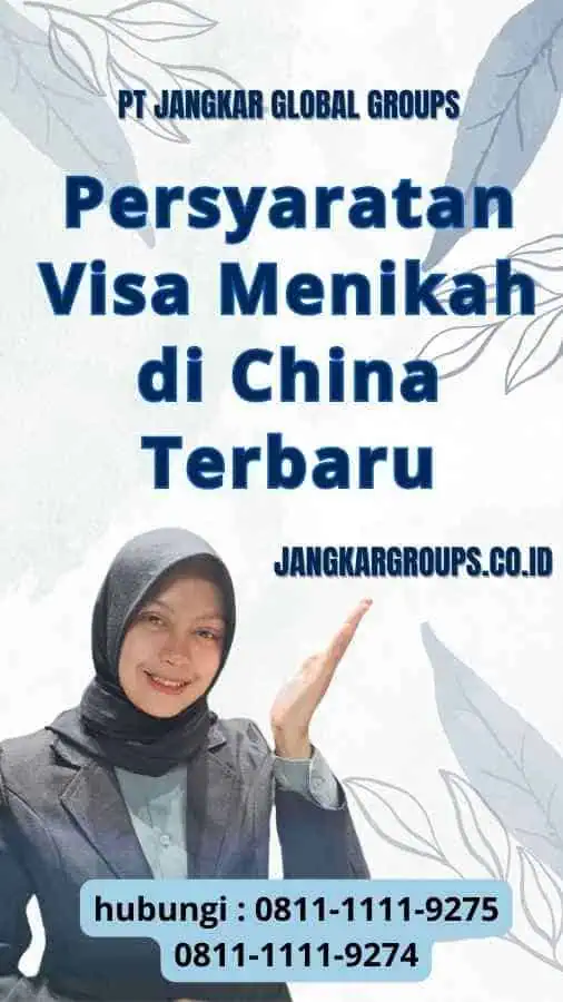 Persyaratan Visa Menikah di China Terbaru