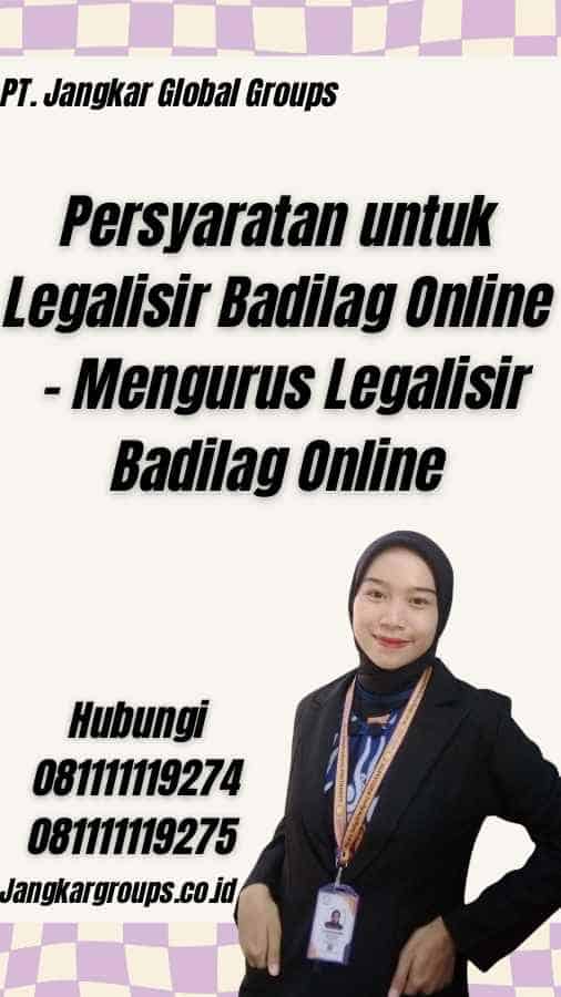 Persyaratan untuk Legalisir Badilag Online - Mengurus Legalisir Badilag Online