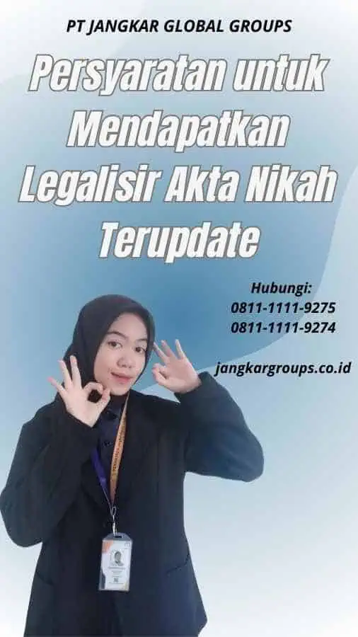 Persyaratan untuk Mendapatkan Legalisir Akta Nikah Terupdate