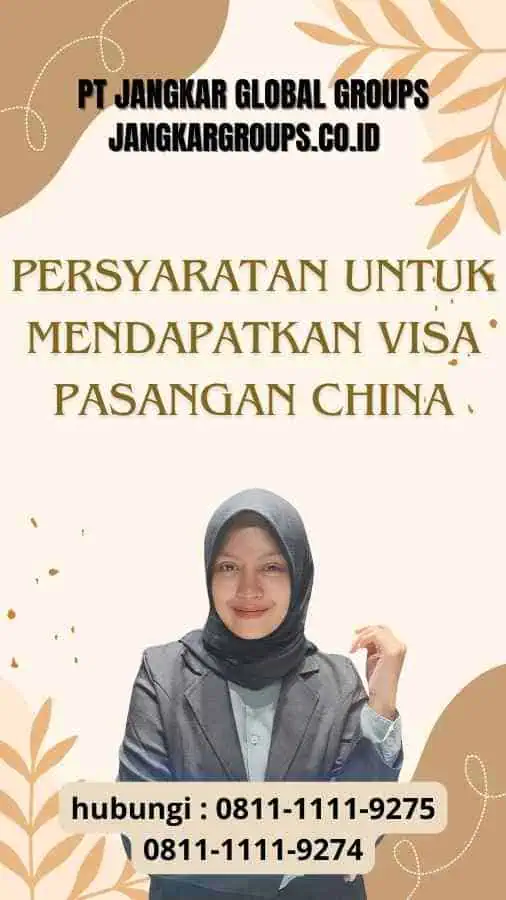 Persyaratan untuk Mendapatkan Visa Pasangan China - Panduan Praktis Visa Pasangan