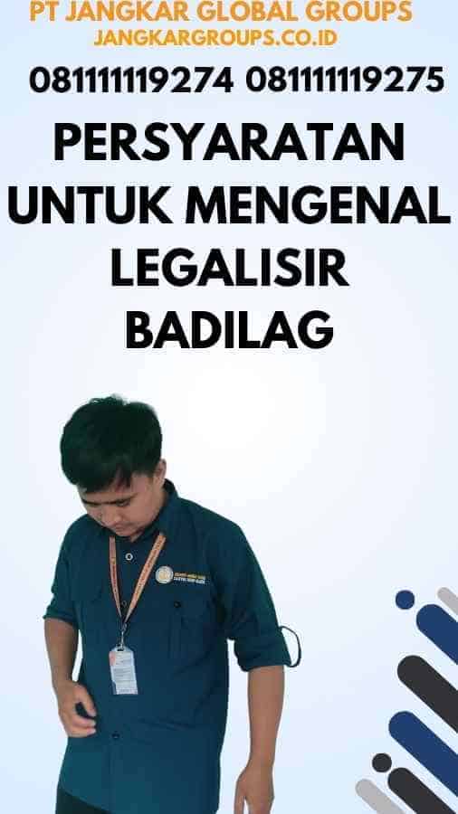 Persyaratan untuk Mengenal Legalisir Badilag