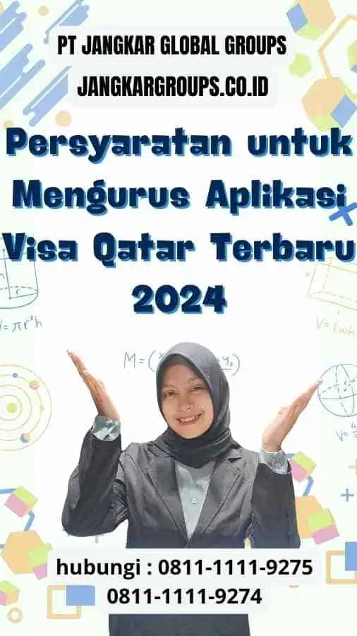 Persyaratan untuk Mengurus Aplikasi Visa Qatar Terbaru 2024