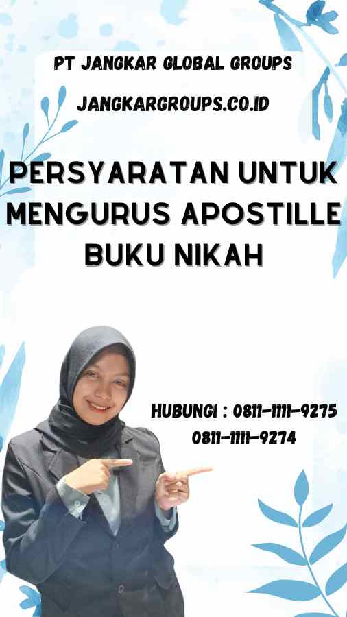 Persyaratan untuk Mengurus Apostille Buku Nikah Apostille Buku Nikah Profesional