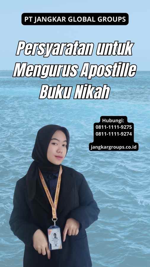 Persyaratan untuk Mengurus Apostille Buku Nikah