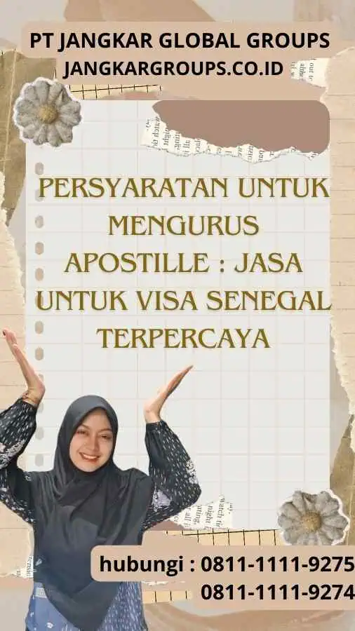 Persyaratan untuk Mengurus Apostille : Jasa untuk Visa Senegal Terpercaya