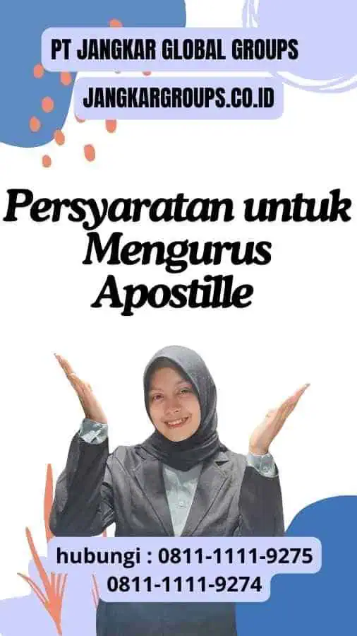 Persyaratan untuk Mengurus Apostille : Pengalaman Visa Senegal Terpercaya