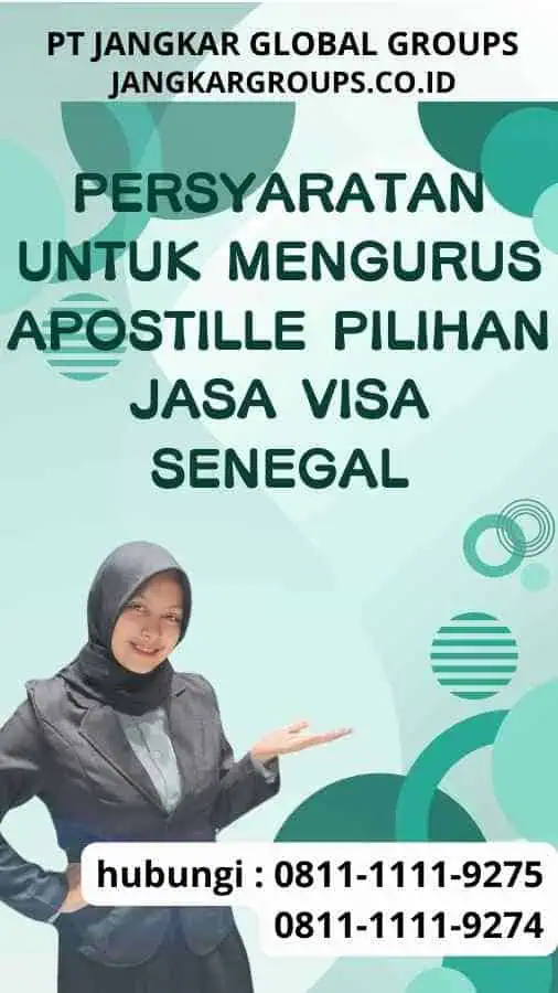 Persyaratan untuk Mengurus Apostille Pilihan Jasa Visa Senegal