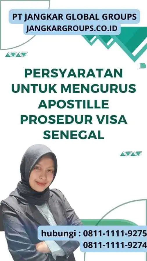 Persyaratan untuk Mengurus Apostille Prosedur Visa Senegal