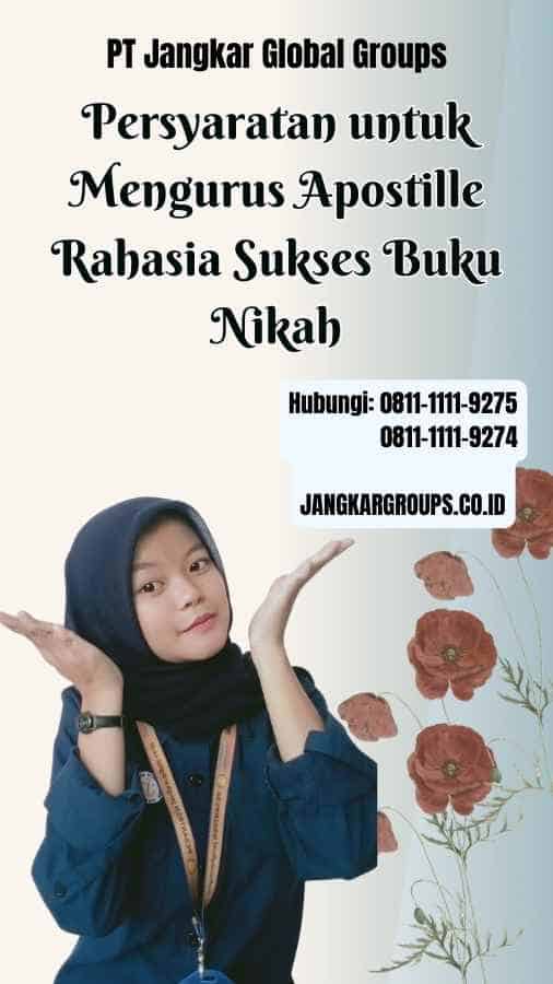 Persyaratan untuk Mengurus Apostille Rahasia Sukses Buku Nikah