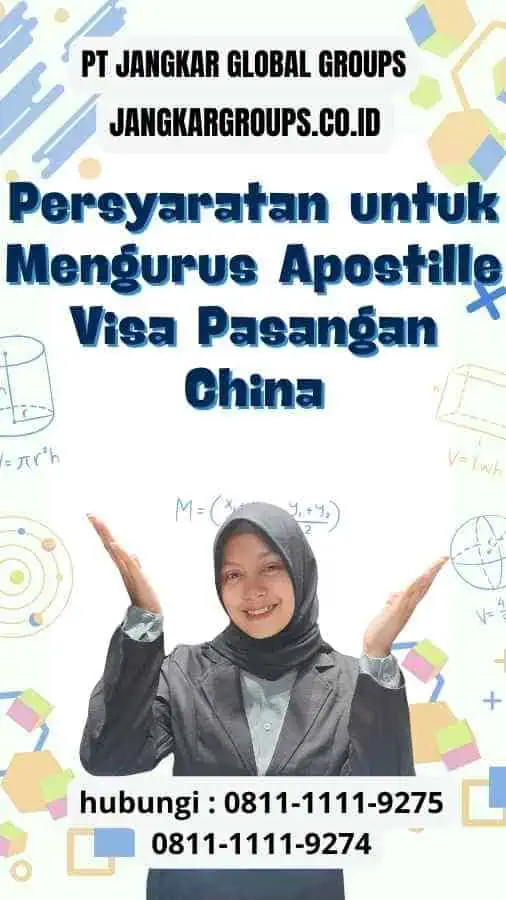 Persyaratan untuk Mengurus Apostille Visa Pasangan China: Panduan Lengkap