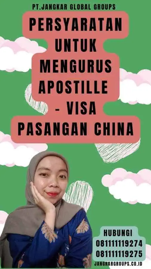 Persyaratan untuk Mengurus Apostille - Visa Pasangan China