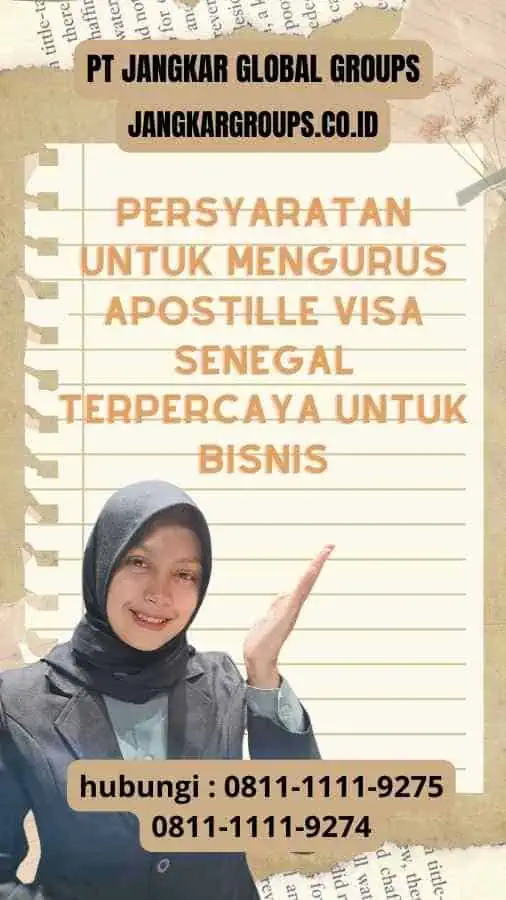 Persyaratan untuk Mengurus Apostille Visa Senegal Terpercaya untuk Bisnis