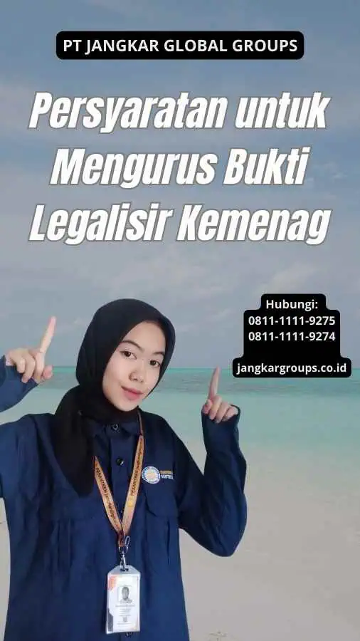 Persyaratan untuk Mengurus Bukti Legalisir Kemenag