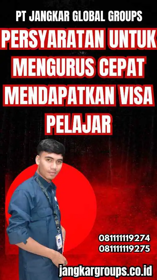 Persyaratan untuk Mengurus Cepat Mendapatkan Visa Pelajar