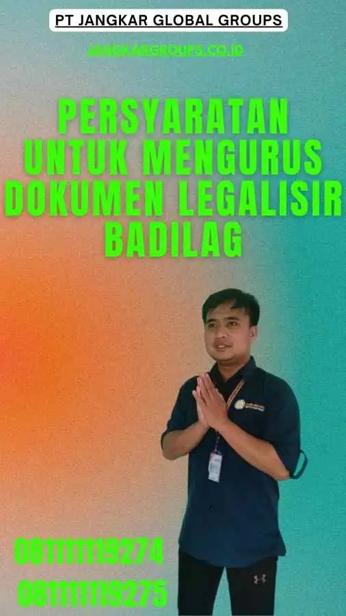 Persyaratan untuk Mengurus Dokumen Legalisir Badilag