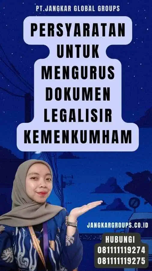 Persyaratan untuk Mengurus Dokumen Legalisir Kemenkumham