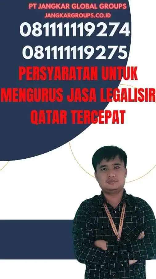 Persyaratan untuk Mengurus Jasa Legalisir Qatar Tercepat