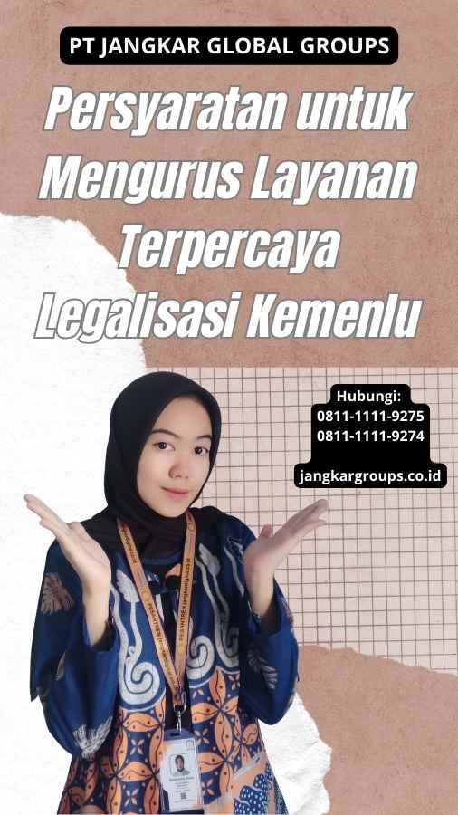 Persyaratan untuk Mengurus Layanan Terpercaya Legalisasi Kemenlu