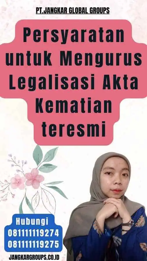 Persyaratan untuk Mengurus Legalisasi Akta Kematian teresmi