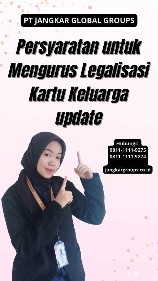 Persyaratan untuk Mengurus Legalisasi Kartu Keluarga update