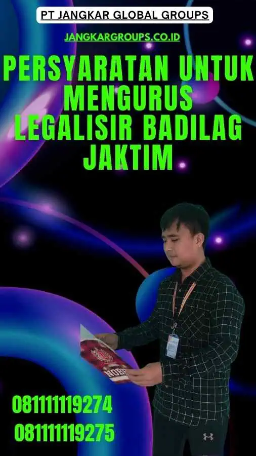 Persyaratan untuk Mengurus Legalisir Badilag Jaktim