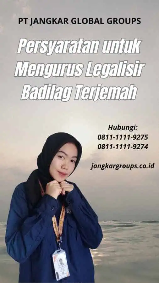 Persyaratan untuk Mengurus Legalisir Badilag Terjemah