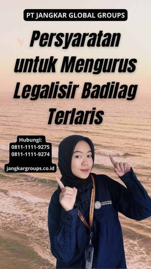 Persyaratan untuk Mengurus Legalisir Badilag Terlaris