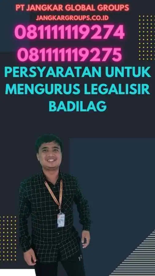 Persyaratan untuk Mengurus Legalisir Badilag